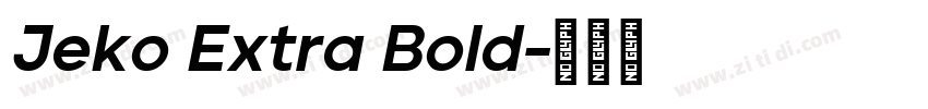 Jeko Extra Bold字体转换